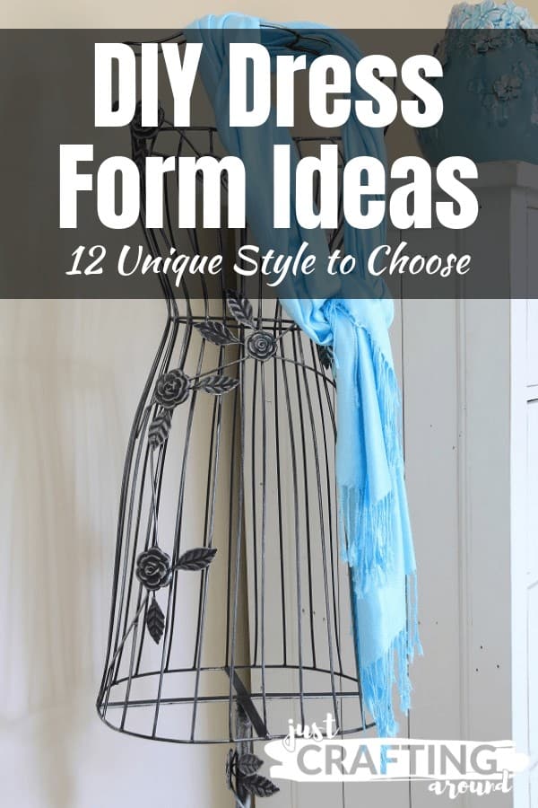 DIY Dress Form Ideas for Your Designing Needs
