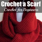 How To Crochet A Scarf For Beginners