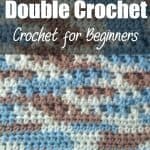 Double Crochet For Beginners