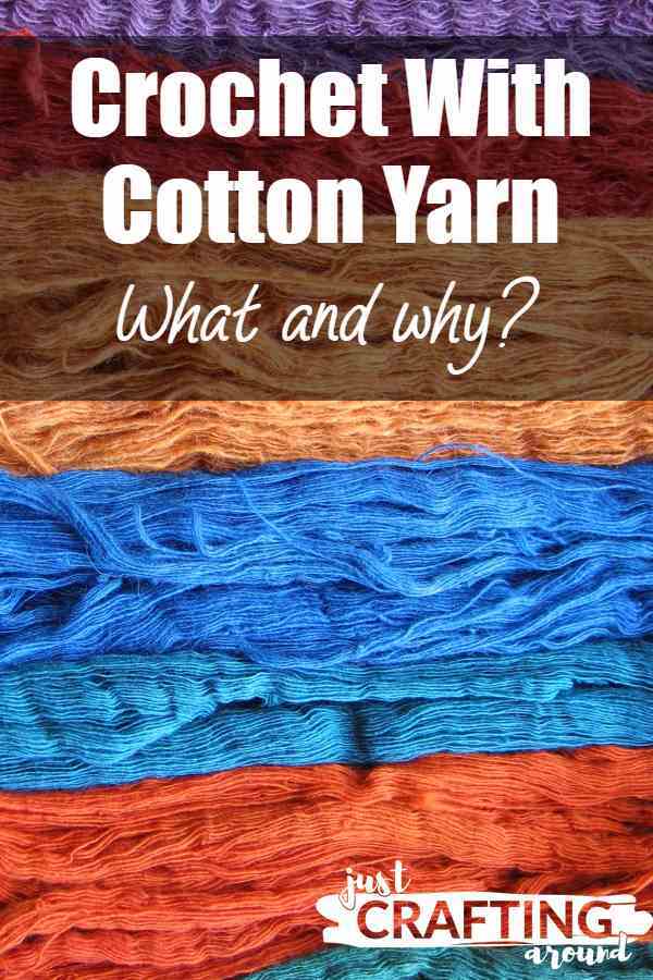 What Can I Crochet With Cotton Yarn? - JustCraftingAround