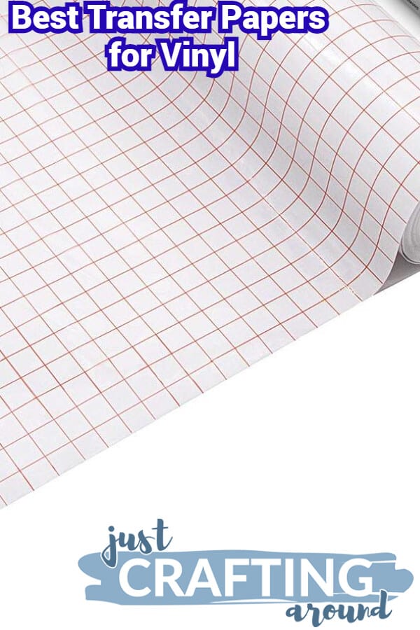 6 Best Transfer Papers for Vinyl JustCraftingAround