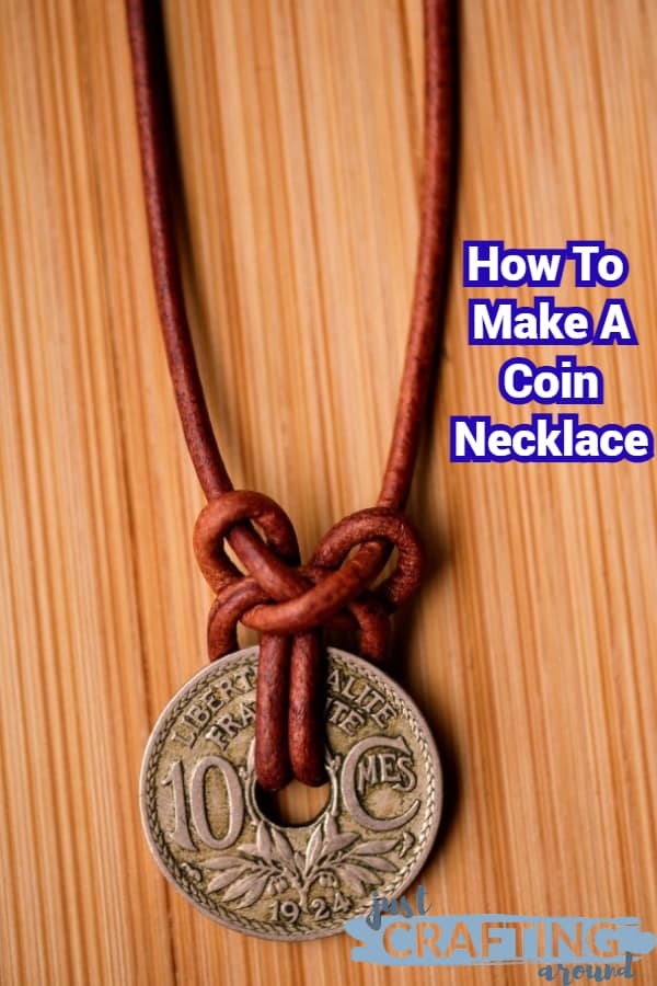 How To Make a Coin Necklace